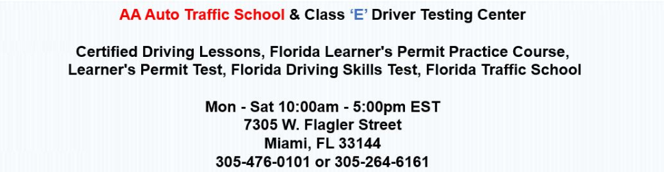 Miami Florida drivers license testing online, Miami driver improvement classes, Miami Florida state approved traffic school,  driving test class e license Miami Florida, online permit test Miami, driving lessons Miami Florida, road skills test Miami Florida learners permit test online Miami Florida, driving test driving lessons Miami Florida online learners permit test , Online Miami Florida Online Learner's Permit Test, Miami Florida Online Learner’s Permit Practice Course, Miami Florida Class E Road Skills Test, Online Traffic School, Miami Florida, Miami Florida, lowest price traffic school Miami Florida,  Drivers License Testing, 6 hour traffic school classes, 4 hour traffic school classes, aggressive driving school classes Miami Florida, ADI course, BDI course,  beginner’s license course, Driver’s Ed course Miami Florida, Miami Florida learner’s permit class, 8 hour course, aggressive driver course, online 4 hour course, Miami Florida DMV, Miami Florida Department of Motor Vehicles, Miami Florida state approved traffic school classes, Miami Florida state approved driving lessons classes, Miami Florida online traffic school classes, Miami Florida online learner’s permit course, Miami Florida online defensive driving course, Miami Florida traffic citation, Miami Florida court ordered traffic school, Miami Florida basic driver improvement class, Miami Florida advanced driver improvement course driving test class e license miami, online permit test Miami, driving lessons Miami, road skills test miami dade learners permit test online, driving test driving lessons miami online learners permit test , Online Florida Online Learner's Permit Test, Florida Online Learner’s Permit Practice Course, Florida Class E Road Skills Test, Online Traffic School, Miami, Florida, lowest price traffic school Miami,  Drivers License Testing, 12 hour traffic school classes, 8 hour traffic school classes, aggressive driving school classes, ADI course, BDI course, TLSAE course, beginner’s license course, 4 hour drug & alcohol course, Driver’s Ed course, Florida learner’s permit class, 4 hour course, 8 hour course, Florida drivers license testing online, driver improvement classes, state approved,  aggressive driver course, online 4 hour course, DHSMV, Department of Highway Safety and Motor Vehicles, state approved traffic school classes, state approved driving lessons classes, online traffic school classes, online learner’s permit course, online learner’s permit test, traffic citation, court ordered traffic school, basic driver improvement class, advanced driver improvement class, traffic law and substance abuse course,